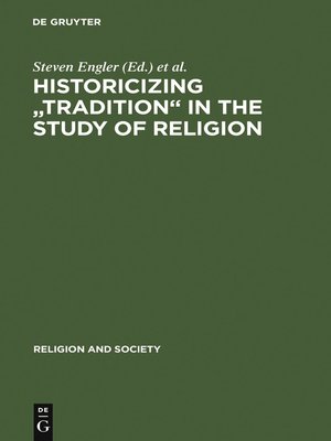 cover image of Historicizing "Tradition" in the Study of Religion